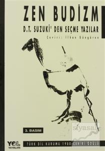 Zen Budizm D.T. Suzuki'den Seçme Yazılar