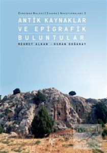 Zengibar Kalesi (Isaura) Araştırmaları 1 - Antik Kaynaklar ve Epigrafik Buluntular