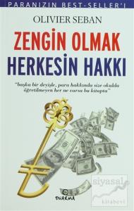 Zengin Olmak Herkesin Hakkı Zengin Olmak Herkesin Hakkı