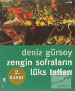 Zengin Sofraların Lüks Tatları