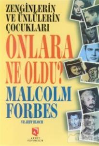 Zenginlerin ve Ünlülerin Çocukları Onlara Ne Oldu?