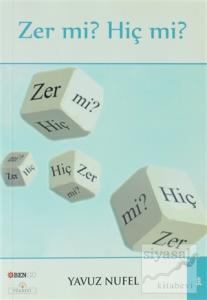Zer mi? Hiç mi?