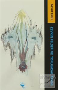 Zevkin Felsefesi ve Toplumsal Tarih