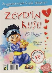 Zeyd'in Kuşu Ebu Umeyr - Peygamberimizin Küçük Sahabeleri 6 Zeyd'in Kuşu Ebu Umeyr - Peygamberimizin Küçük Sahabeleri 6