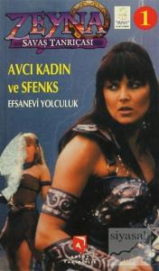 Zeyna Savaş Tanrıçası 1 Efsanevi Yolculuk Avcı Kadın ve Sfenks