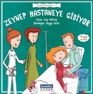 Zeynep Hastaneye Gidiyor