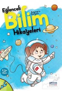 Zeynep'in Dünyası - Eğlenceli Bilim Hikayeleri