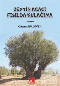 Zeytin Ağacı Fısılda Kulağıma