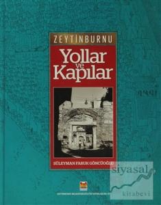 Zeytinburnu Yollar ve Kapılar (Ciltli)