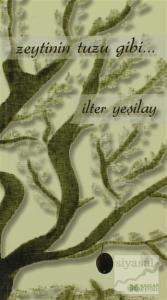 Zeytinin Tuzu Gibi