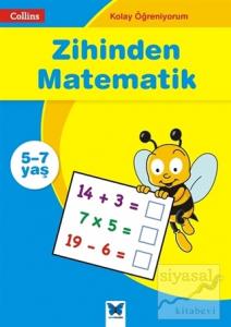 Zihinden Matematik - Collins Kolay Öğreniyorum (5-7 Yaş)