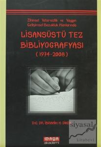 Zihinsel Yetersizlik ve Yaygın Gelişimsel Bozukluk Alanlarında Lisansüstü Tez Bibliyografyası