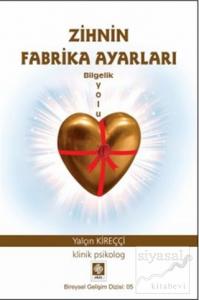 Zihnin Fabrika Ayarları