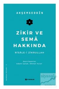 Zikir ve Sema Hakkında