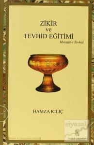 Zikir ve Tevhid Eğitimi