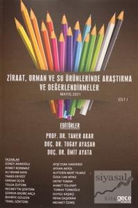 Ziraat, Orman ve Su Ürünlerinde Araştırma ve Değerlendirmeler Cilt 1