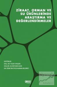Ziraat, Orman ve Su Ürünlerinde Araştırma ve Değerlendirmeler