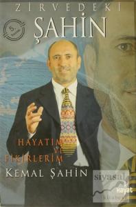 Zirvedeki Şahin: Hayatım ve Fikirlerim