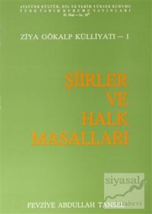 Ziya Gökalp Külliyatı 1 - Şiirler ve Halk Masalları