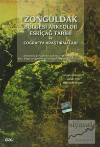 Zonguldak Bölgesi Arkeoloji Eskiçağ Tarihi ve Coğrafya Araştırmaları