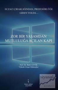 Zor Bir Yaşamdan Mutluluğa Açılan Kapı