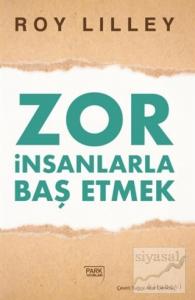 Zor İnsanlarla Baş Etmek