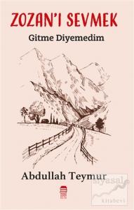 Zozan'ı Sevmek - Gitme Diyemedim