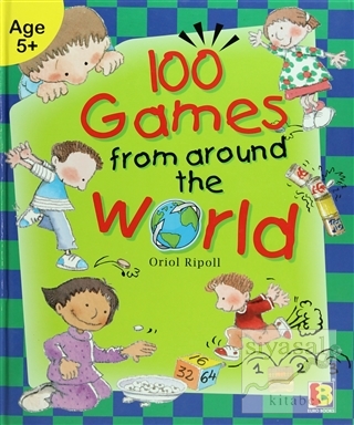 100 Games From Around the World (Ciltli) Oriol Ripoll