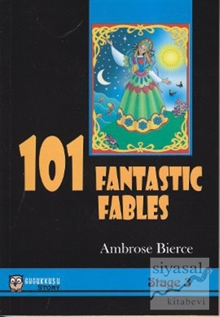 101 Fantastic Fables Ambrose Bierce
