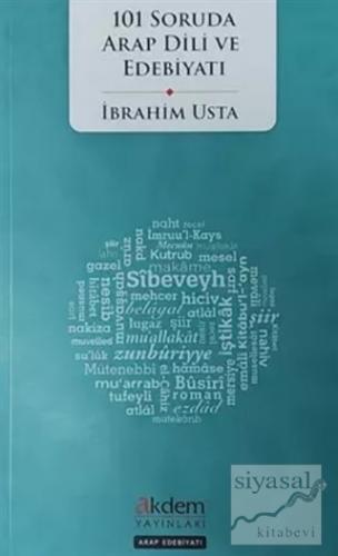 101 Soruda Arap Dili ve Edebiyatı İbrahim Usta