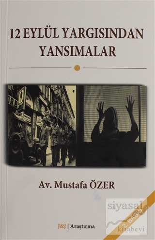 12 Eylül Yargısından Yansımalar Mustafa Özer