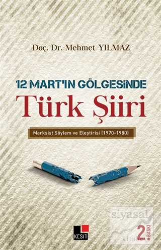 12 Mart'ın Gölgesinde Türk Şiiri Mehmet Yılmaz