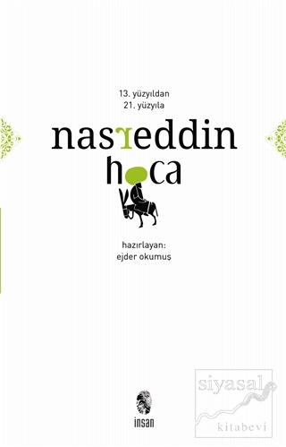 13. Yüzyıldan 21. Yüzyıla Nasreddin Hoca Ejder Okumuş
