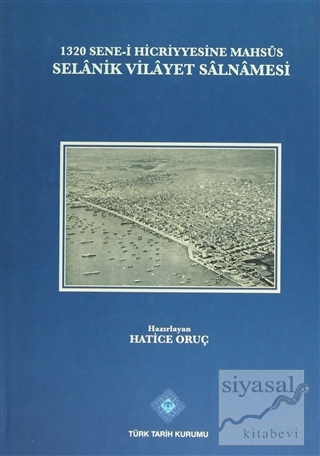 1320 Sene-i Hicriyyesine Mahsus Selanik Vilayet Salnamesi (Ciltli) Hat