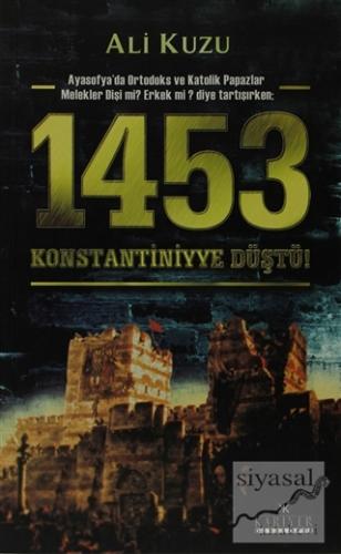 1453 Konstantiniyye Düştü! Ali Kuzu