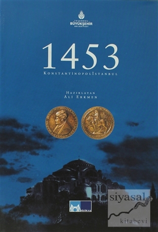 1453 Konstantinopol İstanbul Ali Erkmen
