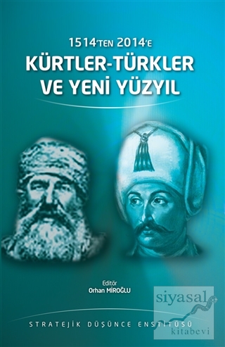 1514'ten 2014'e Kürtler-Türkler ve Yeni Yüzyıl Ferit Temur