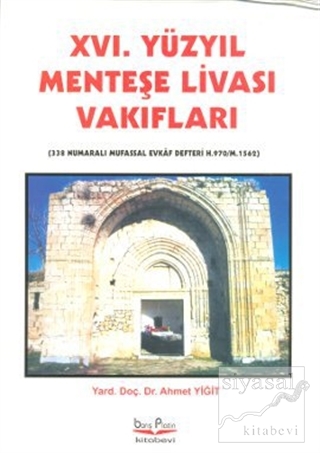 16. Yüzyıl Menteşe Livası Vakıfları Ahmet Yiğit