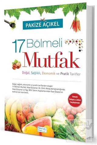 17 Bölmeli Mutfak (Osmanlıca- Türkçe) (Ciltli) Pakize Açıkel