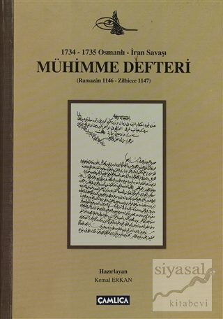 1734 - 1735 Osmanlı - İran Savaşı Mühimme Defteri (Ciltli) Kolektif