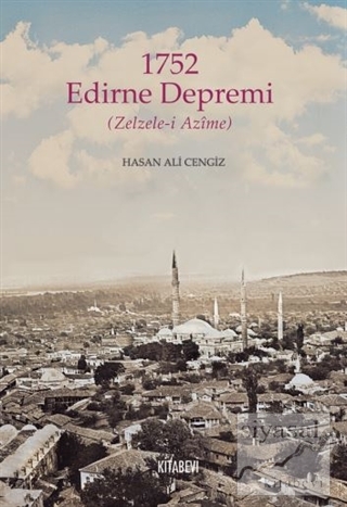1752 Edirne Depremi Hasan Ali Cengiz
