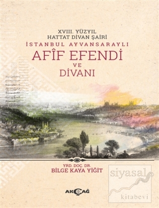 18. Yüzyıl Hattat Divan Şairi İstanbul Ayvansaraylı Afif Efendi ve Div