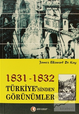 1831-1832 Türkiye'sinden Görünümler James Ellsworth De Kay