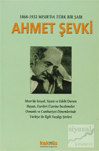 1868-1932 Mısır'da Türk Bir Şair Ahmet Şevki Derleme
