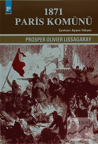 1871 Paris Komünü Prosper Olivier Lissagaray