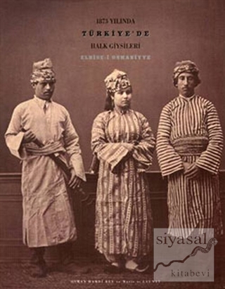 1873 Yılında Türkiye'de Halk Giysileri (Ciltli)