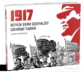 1917 Büyük Ekim Sosyalist Devrimi Tarihi Albert Nenarakov