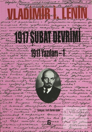 1917 Şubat Devrimi 1917 Yazılar - 1 Vladimir İlyiç Lenin