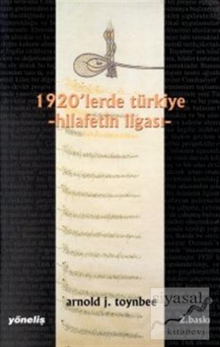 1920'lerde Türkiye Hilafetin İlgası Arnold Toynbee