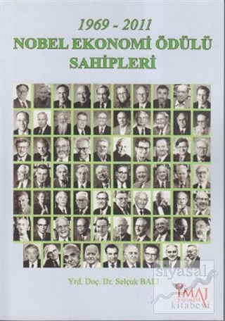 1969 - 2011 Nobel Ekonomi Ödülü Sahipleri Selçuk Balı
